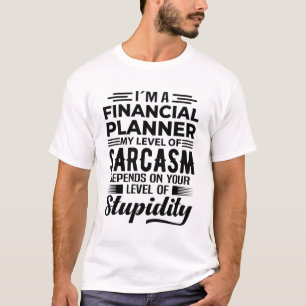 Ich bin Finanzplaner T-Shirt