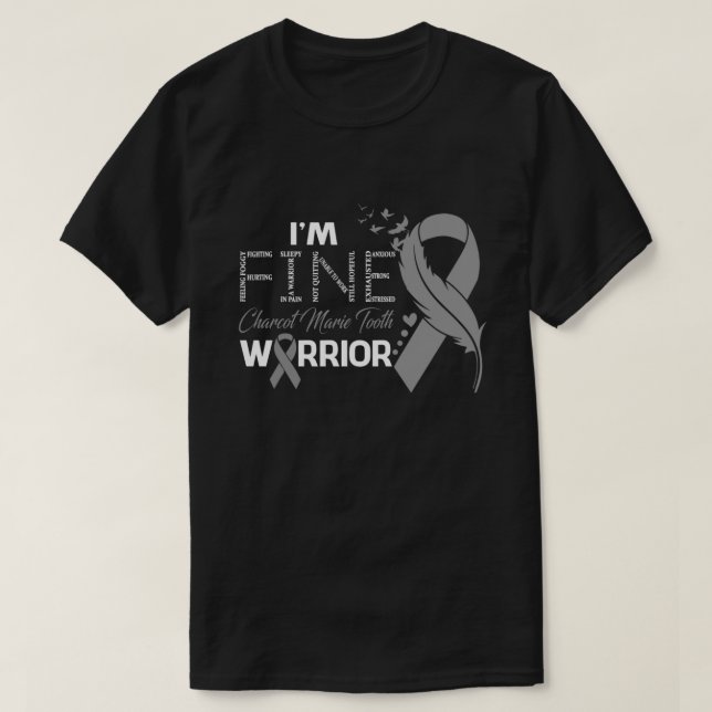 Ich bin Fine Charcot Marie Tooth Warrior Awareness T-Shirt (Design vorne)