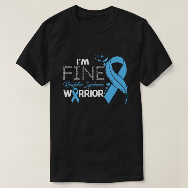 Ich bin Fine Klinefelter Syndrome Warrior Awarenes T-Shirt (Design vorne)
