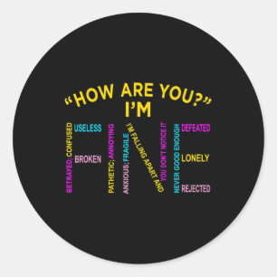 Ich bin Fine Mental Health Awareness Support Graph Runder Aufkleber