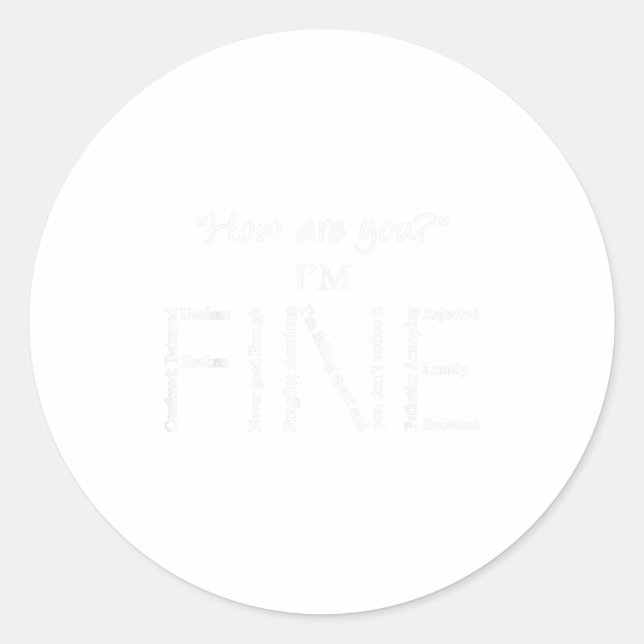 Ich bin Fine Mental Health S Suizidprävention Awar Runder Aufkleber (Vorderseite)