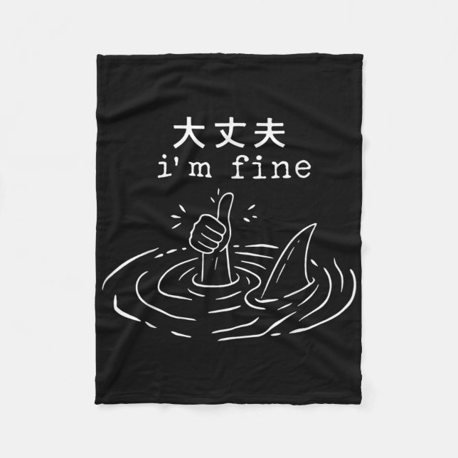 Ich bin Fine Shark japanischer Funny Drowning Meme Fleecedecke (Vorderseite)