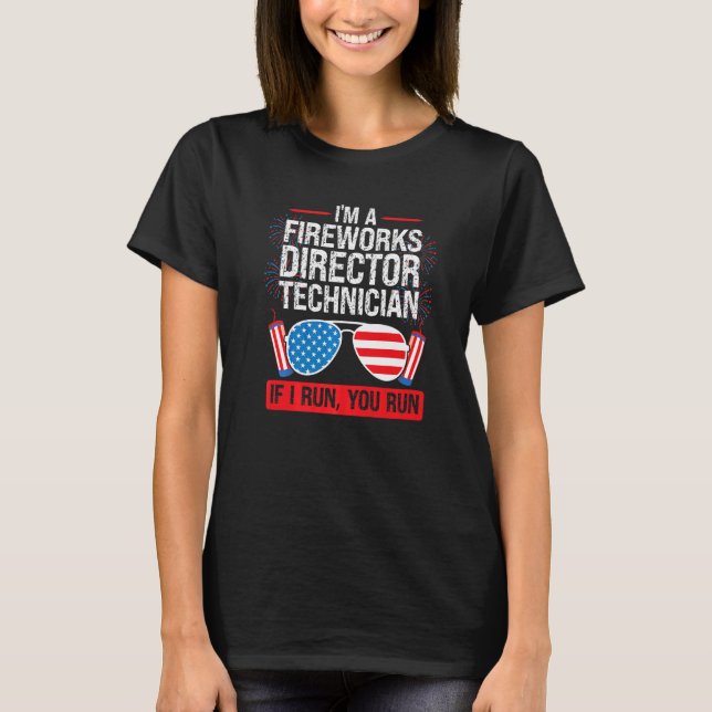 Ich bin Fireworks Director Technician, wenn ich Fi T-Shirt (Vorderseite)