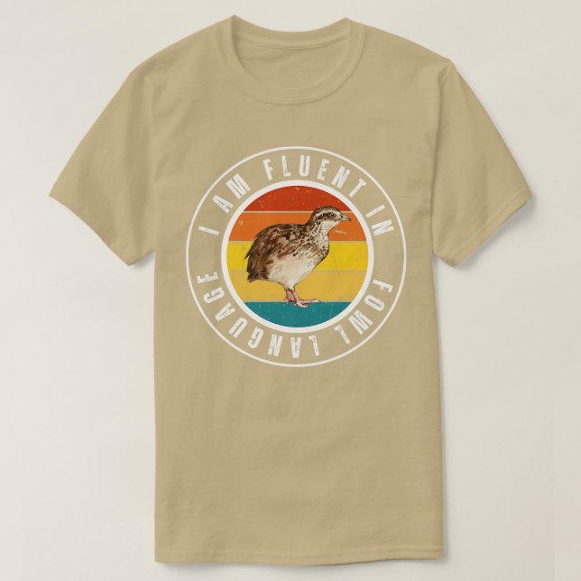 Ich bin fließend in der Sprache der Hühner 7 T-Shirt (Design vorne)