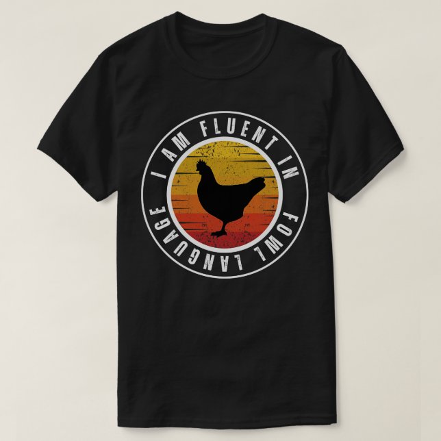 Ich bin fließend in Hühnergeflügel 7 T-Shirt (Design vorne)