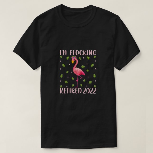 Ich bin Flocking Remüde 2022 - Funny Flamingo Love T-Shirt (Design vorne)