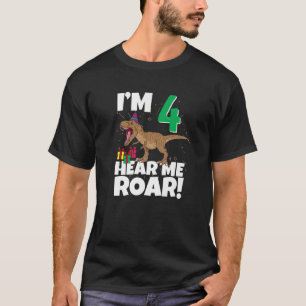 Ich bin Four Hear Me Roar 4. Geburtstag 4. Dino T- T-Shirt