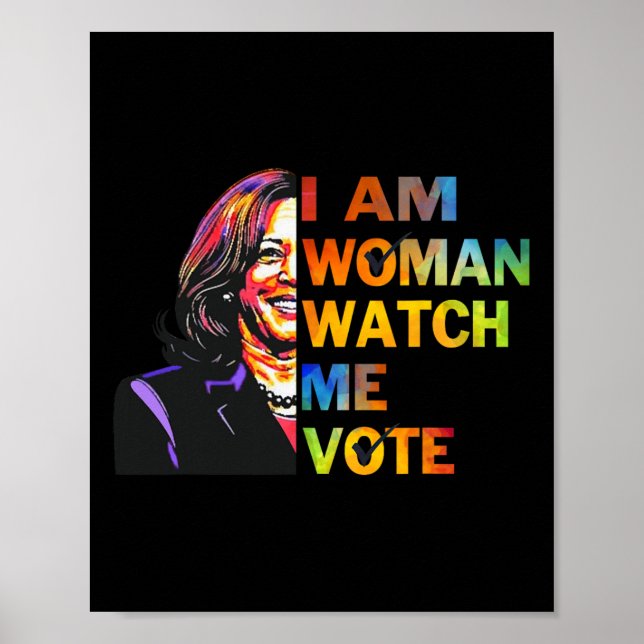 Ich bin Frau beobachten Sie mir Kamala Harris Walt Poster (Vorne)