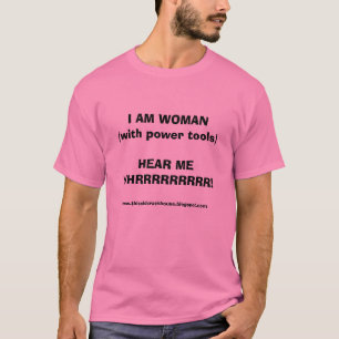 ICH BIN FRAU (mit Powerwerkzeugen) T-Shirt