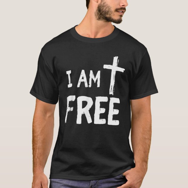 Ich bin frei stolz Christlich T-Shirt (Vorderseite)