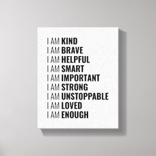 Ich bin freundlich und mutig Positives Zitat Leinwanddruck