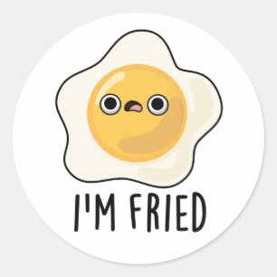 Ich bin "Fried Funny Fried Egg Pun" Runder Aufkleber