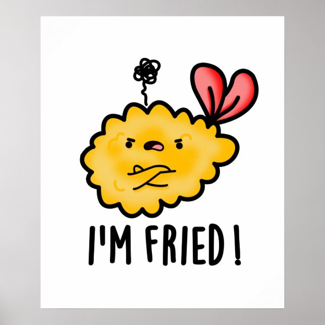 Ich bin Fried Funny Tempura Sushi Pun Poster (Vorne)