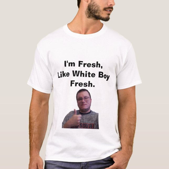 Ich bin frisch, wie der weiße frische Junge T-Shirt (Vorderseite)