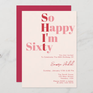 Ich bin froh, dass ich sechzig Jahre alt bin. Einladung