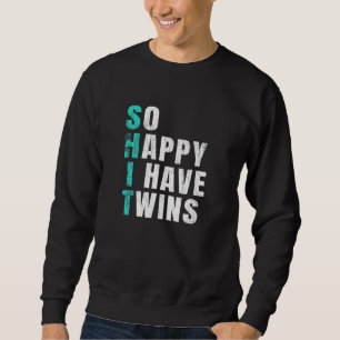Ich bin froh, dass ich zwei Mamas schwanger bin Sweatshirt