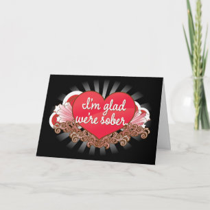 Ich bin froh, dass wir nüchtern Valentinstag sind Karte