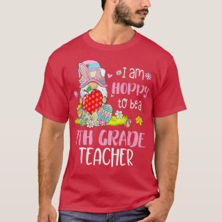 Ich bin froh, ein Lehrer der 7. Klasse Bunny Gnome T-Shirt