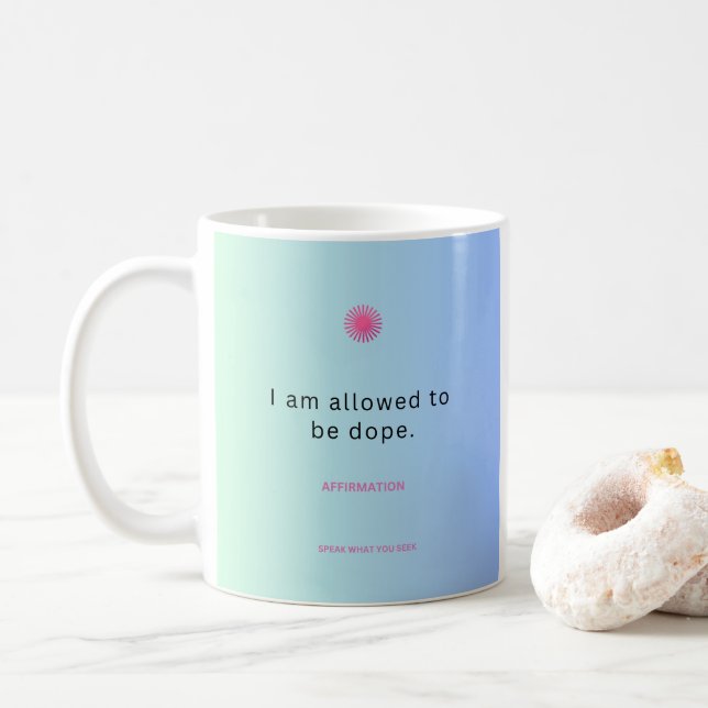 "Ich bin froh zu sein" Affirmation Tasse ☕ 🔥 (Mit Donut)