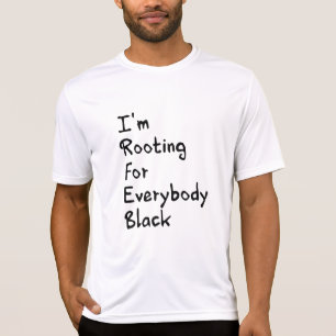 Ich bin für alle Schwarzen  T-Shirt