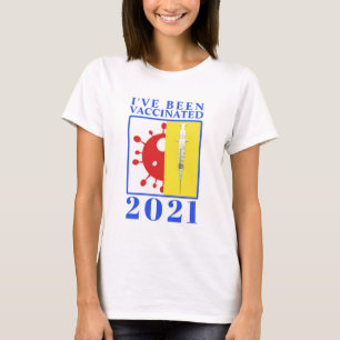 Ich bin für Covid-19 2021 geimpft worden T-Shirt