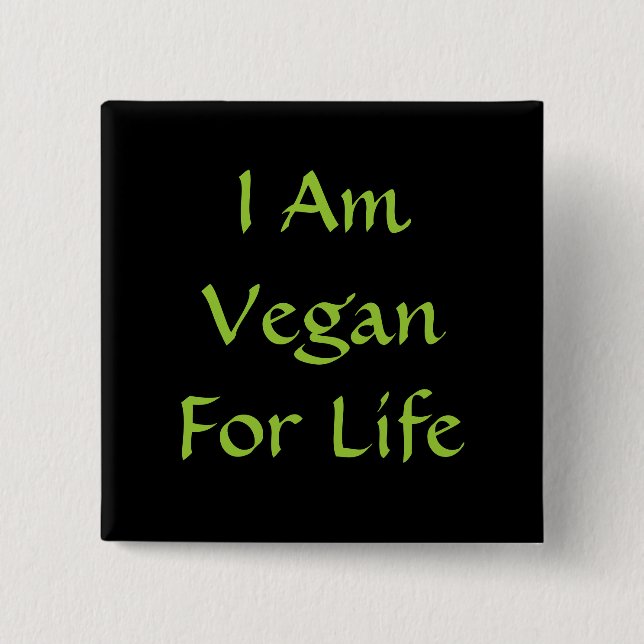 Ich bin für das Leben Vegan. Grün. Slogan. Gestalt Button (Vorderseite)
