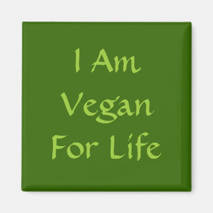 Ich bin für das Leben Vegan. Grün. Slogan. Gestalt Magnet