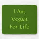 Ich bin für das Leben vegan. Grün. Slogan. Mousepad<br><div class="desc">Dieses sagt: Ich bin für das Leben vegan.</div>