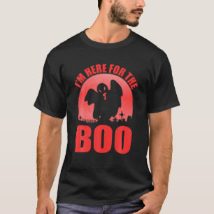 Ich bin für den Boo hier T-Shirt