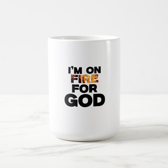 ICH BIN FÜR GOTT AUF FEUER. KAFFEETASSE (Mittel)