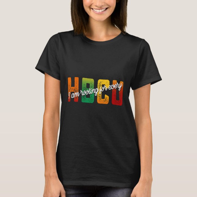 Ich bin für jeden Hbcu Black History Month Stu T-Shirt (Vorderseite)