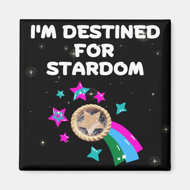 Ich bin für Stardom bestimmt Magnet (Vorne)