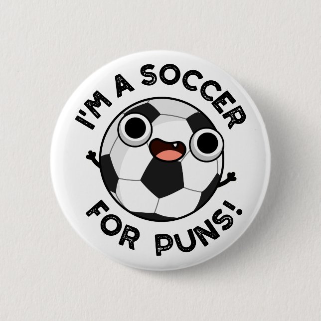 Ich bin Fußball für Punnen Funny Sports Pun Button (Vorderseite)