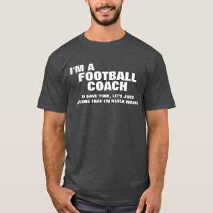 Ich bin Fußballtrainer, um Zeit Retten T-Shirt
