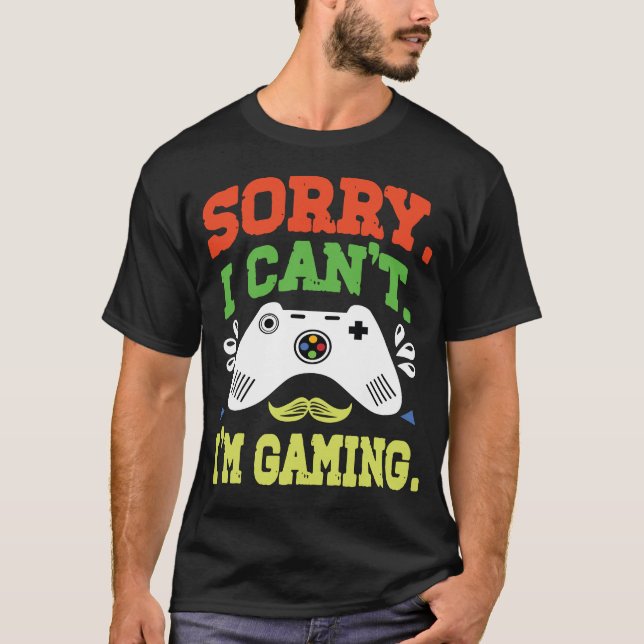Ich bin Gaming Video Games Funny Gamer for Boys Te T-Shirt (Vorderseite)