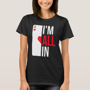Ich bin ganz in Casino Poker Gambling Pot Cards Pl T-Shirt