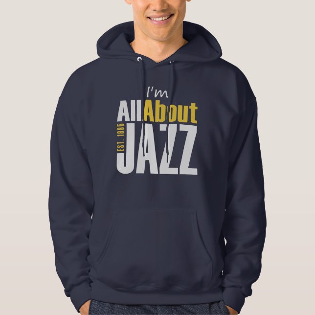 Ich bin ganz über Jazz Hooded Sweatshirt (Vorderseite)