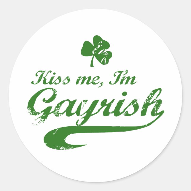 ICH BIN GAYRISH RUNDER AUFKLEBER (Vorderseite)