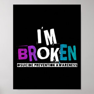 Ich bin gebrochen Aquamarin und Lila Ribbon Suizid Poster