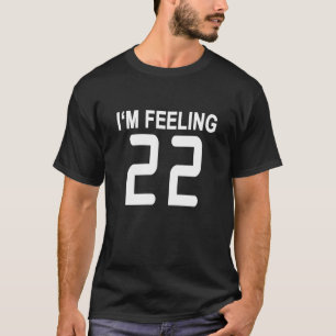 Ich bin Gefühl 22 T-Shirts.png T-Shirt