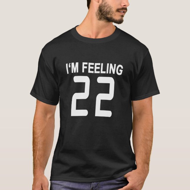 Ich bin Gefühl 22 T-Shirts.png T-Shirt (Vorderseite)