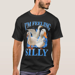 Ich bin Gefühl Albern Funny Goose Meme Bootleg Vin T-Shirt