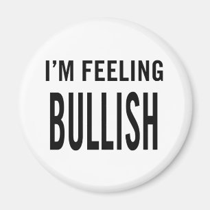 Ich bin Gefühl Bullish Magnet