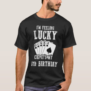 Ich bin Gefühl Lucky Cuz Es ist mein 57. Geburtsta T-Shirt