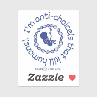 Ich bin gegen Entscheidungen, die Menschen töten Aufkleber