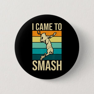 Ich bin gekommen - Badminton Player Lover Birdie S Button