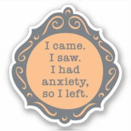 Ich bin gekommen. Ich sah... Aufkleber - Pfirsich