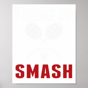 Ich bin gekommen, um den lustigen Badminton-Mama-V Poster
