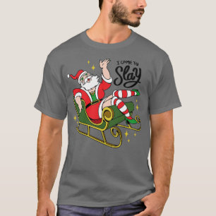 Ich bin gekommen, um den Weihnachtsmann zu töten 1 T-Shirt