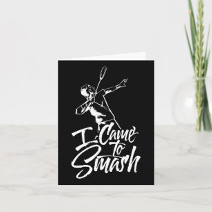 Ich bin gekommen, um Team Player Badminton Shuttle Karte